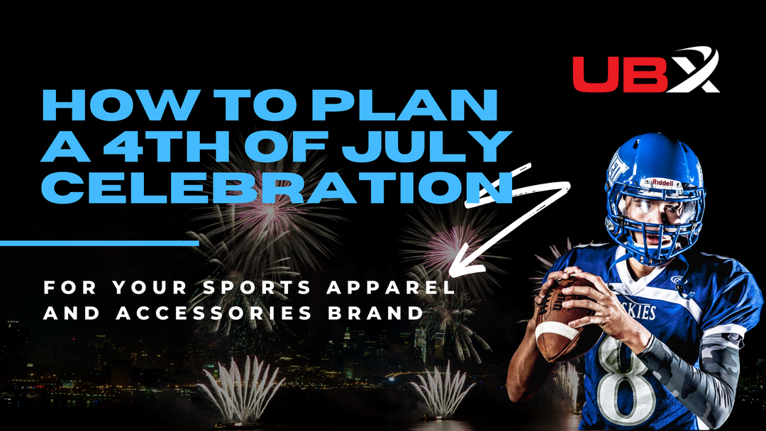 How to Plan a 4th of July Celebration for Your Sports Apparel and Accessories Brand